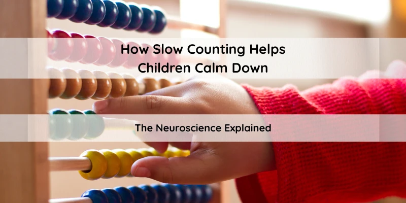 How Slow Counting Helps Children Calm Down